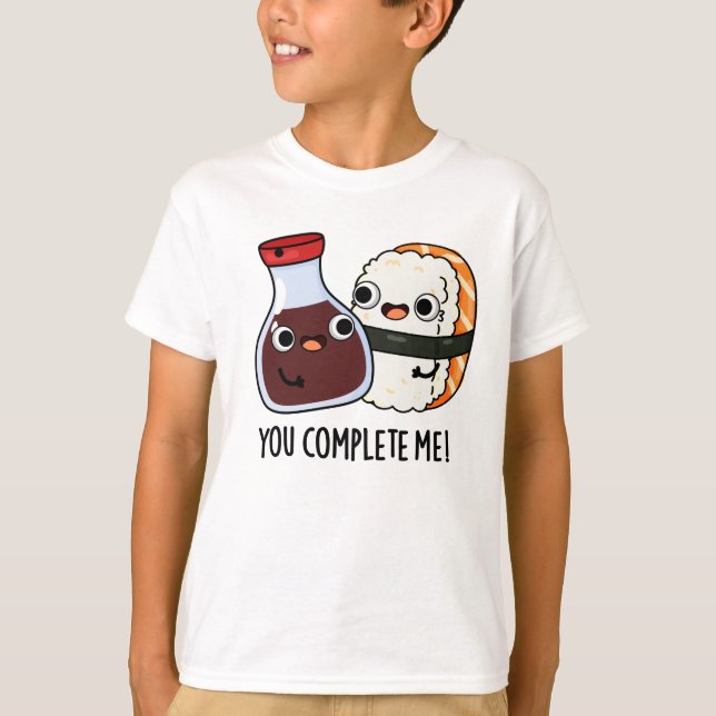 Du vervollständigst mich Funny Sushi Soy Sauce Puf T-Shirt (Vorderseite)