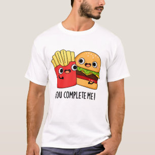 Du vervollständigst mich lustige Burger Fries Puff T-Shirt