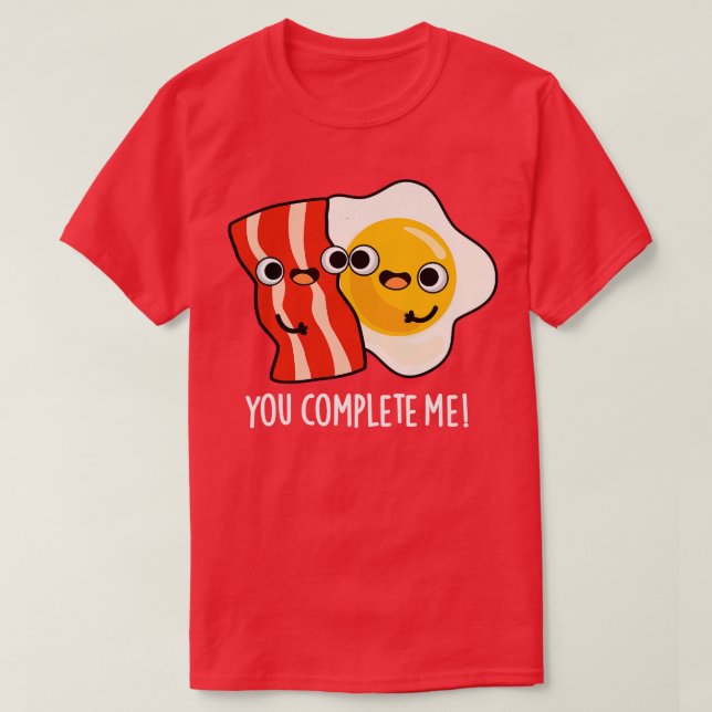 Du vervollständigst mich Niedlichen Bacon Ei Puff T-Shirt (Design vorne)
