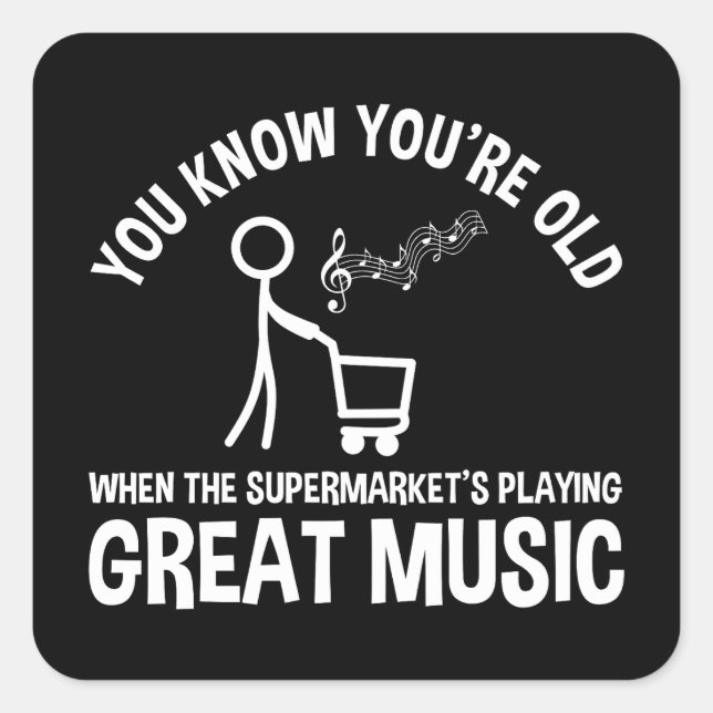 Du weißt, dass du altes Zitat bist Quadratischer Aufkleber (Vorderseite)