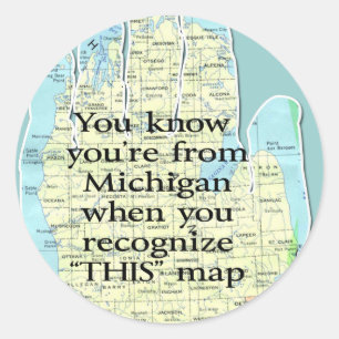 Du weißt, dass du aus Michigan bist, wenn du Runder Aufkleber