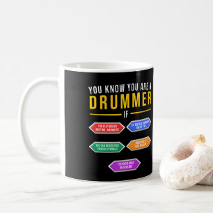 Du weißt, dass du ein Drummer bist, wenn Drummer  Kaffeetasse