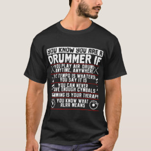 Du weißt, dass du ein Drummer bist, wenn Drummer  T-Shirt