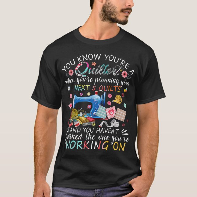 Du Weißt, Dass Du Ein Quilter Bist Patchwork Knöpf T-Shirt (Vorderseite)