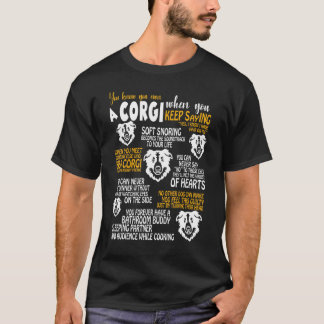 Du weißt, dass du einen Corgi besitzt, wenn T-Shirt