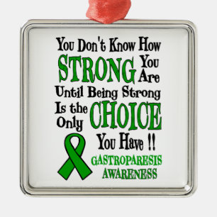 Du weißt nicht, wie stark...Gastroparesis Silbernes Ornament