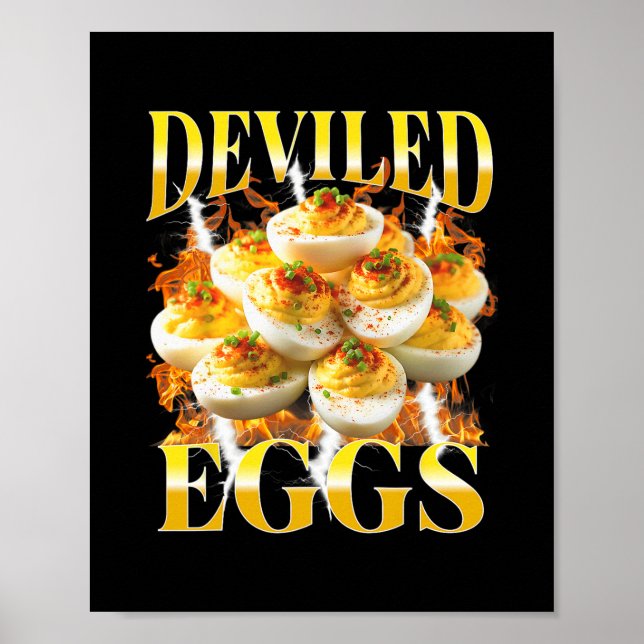 Du weißt, warum ich hier Deviled Egg Lustiger Than Poster (Vorne)