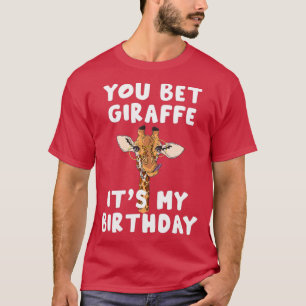 Du wett Giraffe es ist mein Geburtstag Lustige Gi T-Shirt
