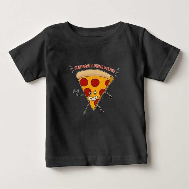 Du Will eine Pizza Me?!?! Baby T-shirt (Vorderseite)