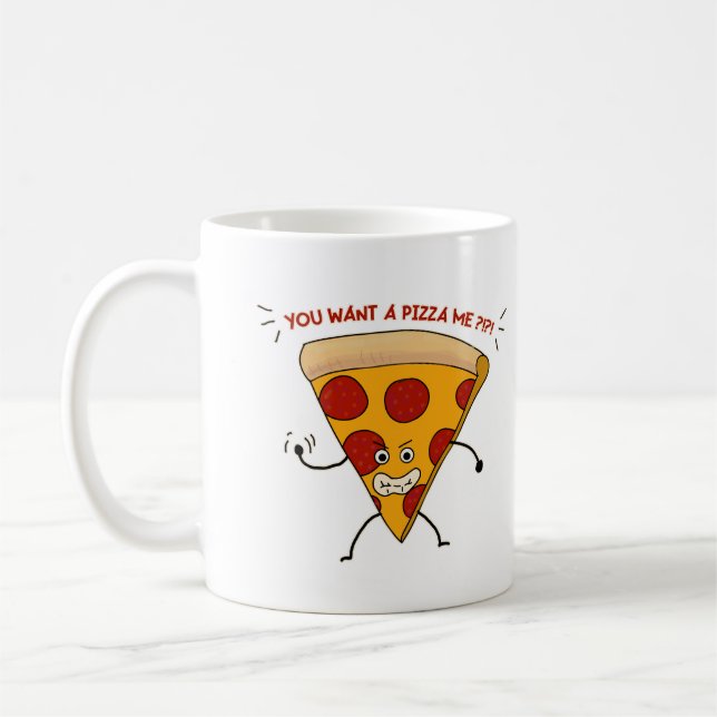 Du Will eine Pizza Me?!?! Kaffeetasse (Links)