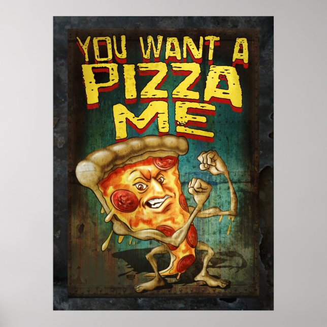 Du Will eine Pizza Me Poster (Vorne)