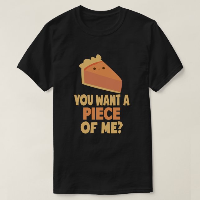 Du will mir ein Stück Kürbiskuchen Erntedank T-Shirt (Design vorne)