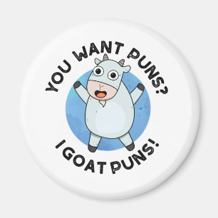 Du Will Puns I Goat Puns Funny Animal Puff Magnet