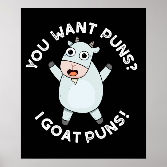 Du Will Puns, ich ziege Puns Funny Animal Pun Dark Poster (Vorne)