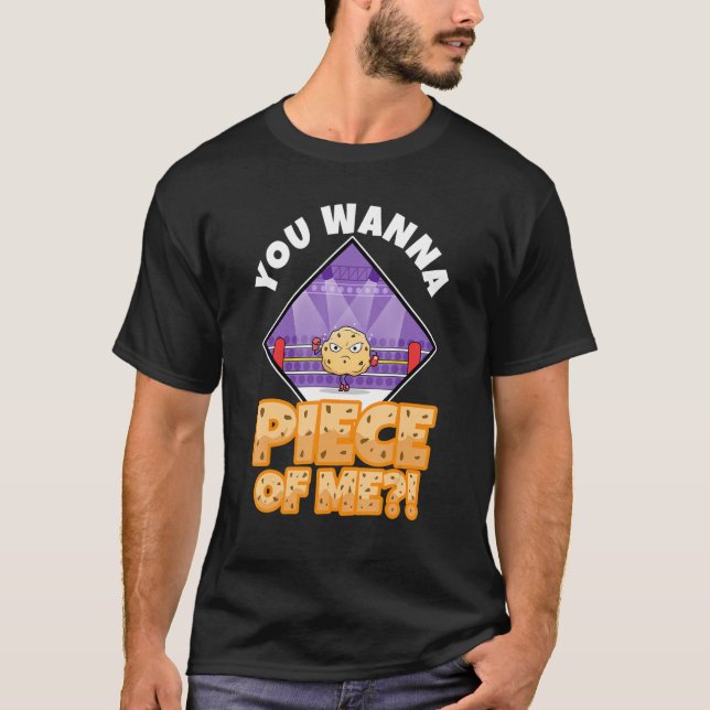 Du willst ein Stück von mir 2 T-Shirt (Vorderseite)