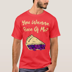 Du willst ein Stück von mir Funny Blueberry Pie De T-Shirt