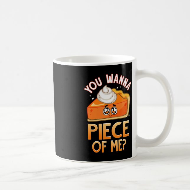 Du willst ein Stück von mir Funny Fall Pun Pumpkin Kaffeetasse (Rechts)