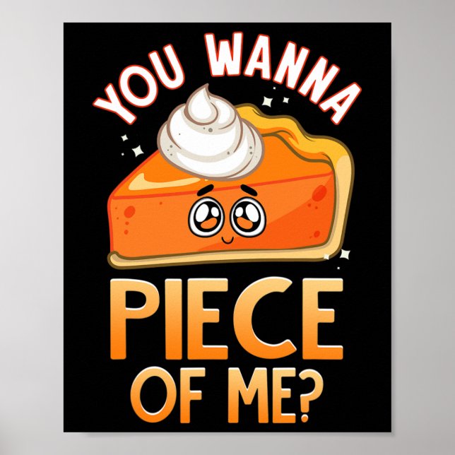 Du willst ein Stück von mir Funny Fall Pun Pumpkin Poster (Vorne)