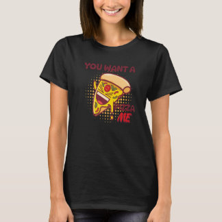 Du willst ein Stück von mir Pizza Foodie Wortwitz T-Shirt