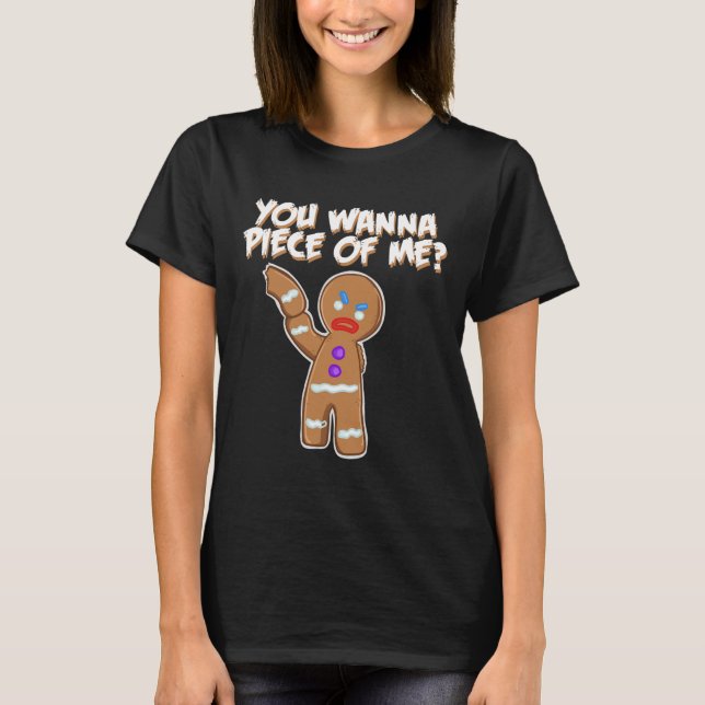 Du willst ein Stück von mir Spaß machen T-Shirt (Vorderseite)