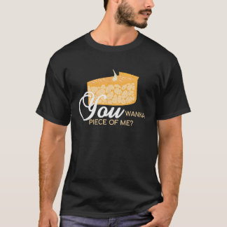 Du willst ein Stück von mir  Tortenbacken Bäcker N T-Shirt