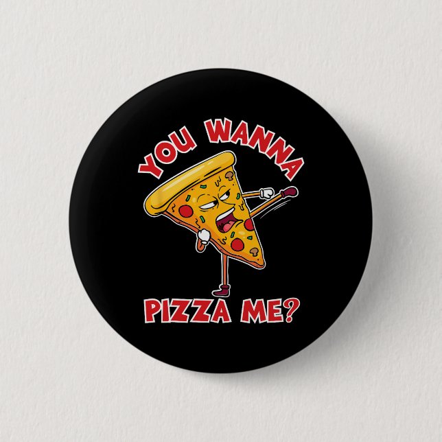 Du willst eine Pizza Me Ninja Karate Sahbumnim Jud Button (Vorderseite)