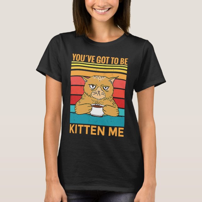Du willst mich wohl verarschen  I  Katze T-Shirt (Vorderseite)