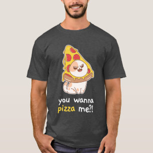 Du willst Pizza Me Cat Meme Food 2312 T-Shirt