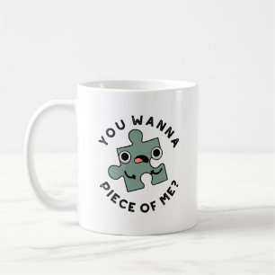 Du willst Stück von mir Funny Jigsaw Pub Kaffeetasse