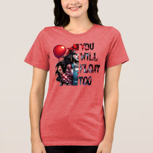 Du wirst auch schweben Horror T-Shirt Tri-Blend Shirt