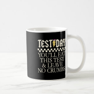Du wirst diesen Test essen und keinen Krümel übrig Kaffeetasse