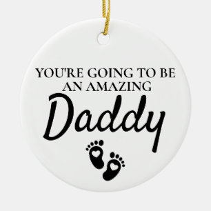 Du wirst ein phantastischer Papa sein Keramik Ornament