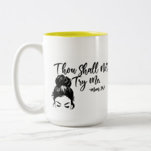Du wirst es mir nicht versuchen zweifarbige tasse