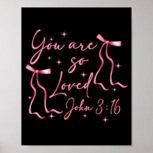 Du wirst geliebt Johannes 3,16 Valentins Christian Poster
