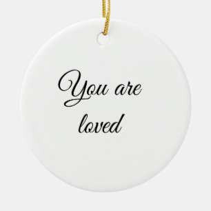 Du wirst geliebt Sonnnenmotivationszitat achtsam g Keramik Ornament