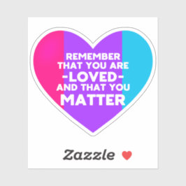 Du wirst geliebt You Materie (Androgyne Flaggenher Aufkleber