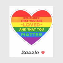 Du wirst geliebt You Materie (LGBT Flaggenherz) Aufkleber