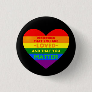 Du wirst geliebt You Materie (LGBT Flaggenherz) Button