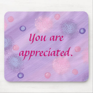 Du wirst geschätzt, rosa lila Blasen-Mauspad Mousepad