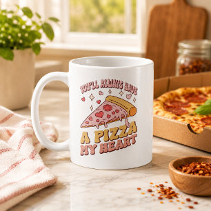 Du wirst immer eine Pizza mein Herz haben Kaffeetasse