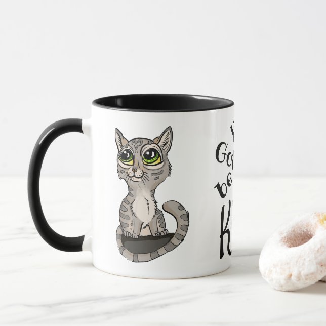 Du wirst Kitten Pub sein Tasse (Mit Donut)