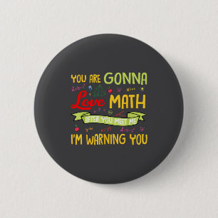 Du wirst Mathe lieben, nachdem du mich triffst, ic Button