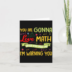 Du wirst Mathe lieben, nachdem du mich triffst, ic Karte