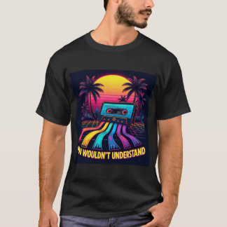 Du würdest es nicht verstehen - Kassette T-Shirt