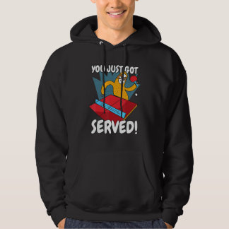 Du wurdest gerade bedient Faultier Tischtennis Pin Hoodie
