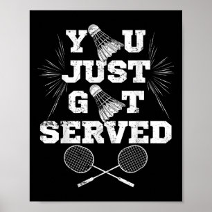 Du wurdest gerade bedient Lustiger Badminton-Spiel Poster