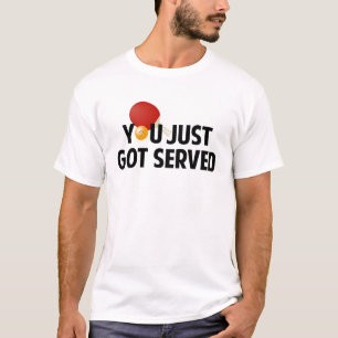 Du wurdest gerade bedient T-Shirt