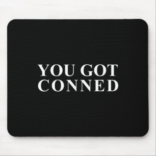 Du wurdest lustig hereingelegt Trump Mousepad