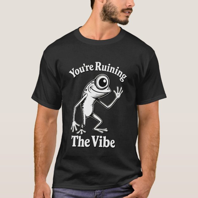 Du zerstörst die Stimmung Lustiges Marcus-Frosch-M T-Shirt (Vorderseite)