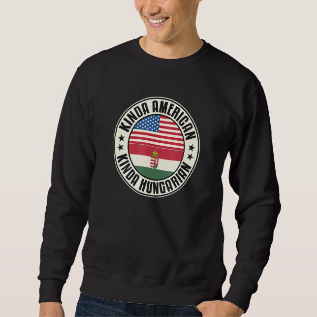 Dual Citizenship American Hungarian Hungary Usa Fl Sweatshirt (Vorderseite)